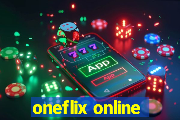 oneflix online